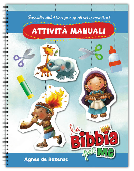 LA BIBBIA PER ME Attività Manuali