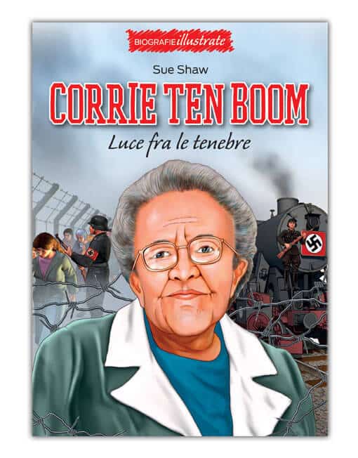 CORRIE TEN BOOM: LUCE FRA LE TENEBRE