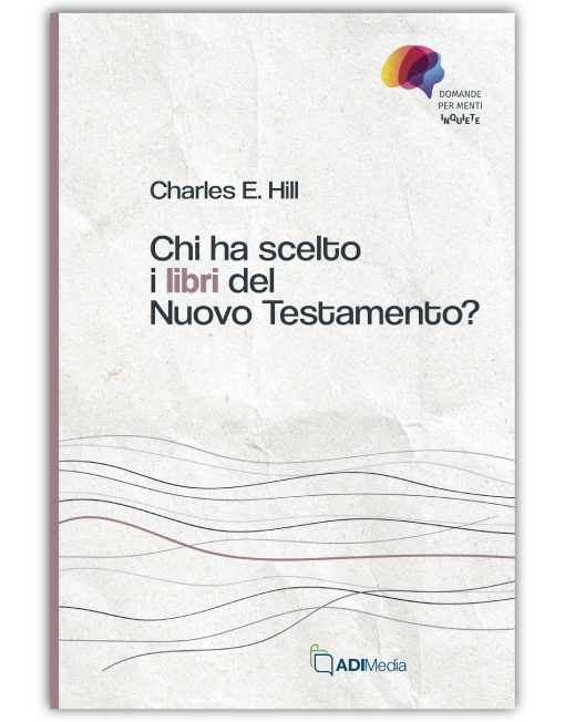 CHI HA SCELTO I LIBRI DEL NUOVO TESTAMENTO?