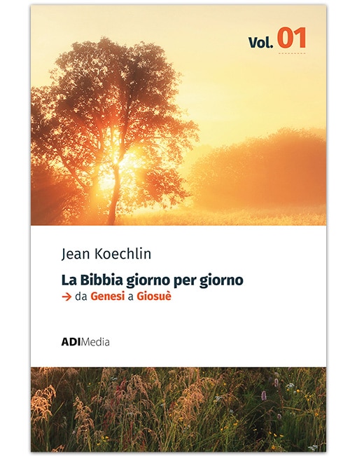 LA BIBBIA GIORNO PER GIORNO (Da Genesi a Giosuè) [EBOOK]